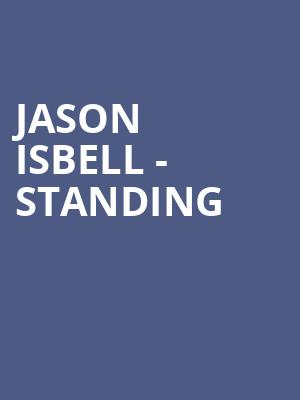 Jason Isbell - Standing at Roundhouse